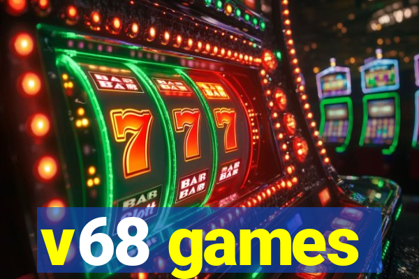 v68 games