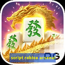 script roblox arsenal