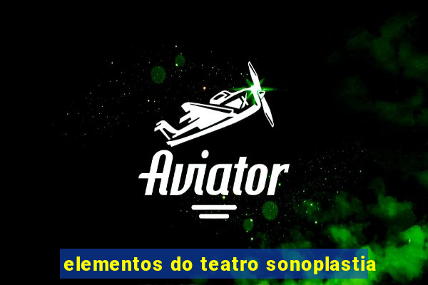 elementos do teatro sonoplastia