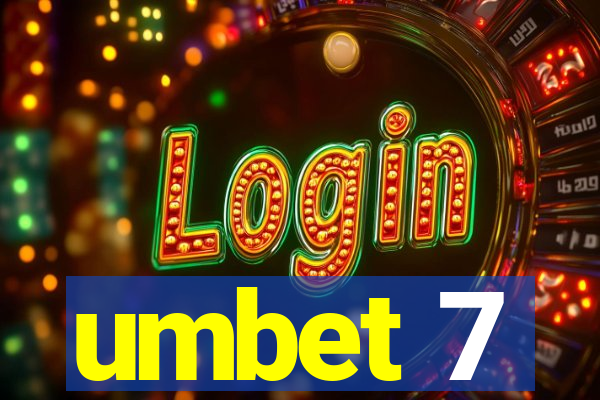 umbet 7