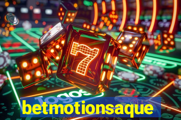 betmotionsaque
