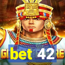 bet 42