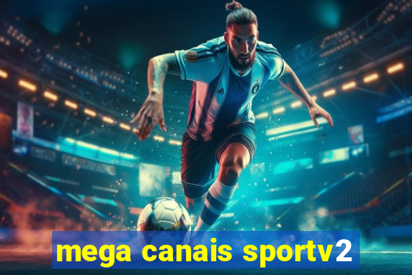 mega canais sportv2
