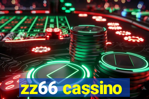 zz66 cassino
