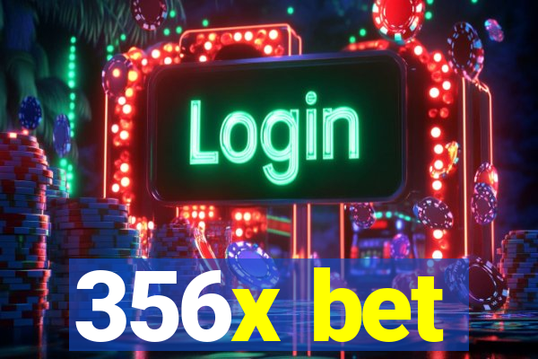 356x bet