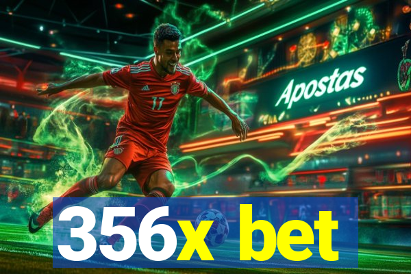 356x bet