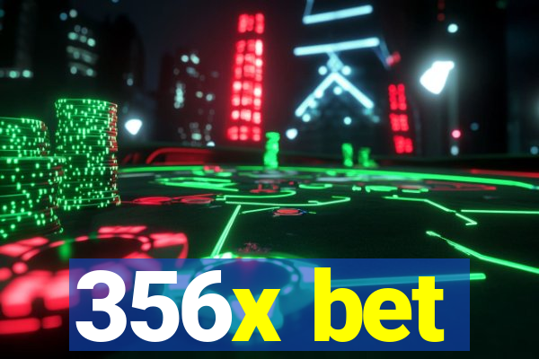 356x bet