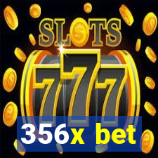 356x bet