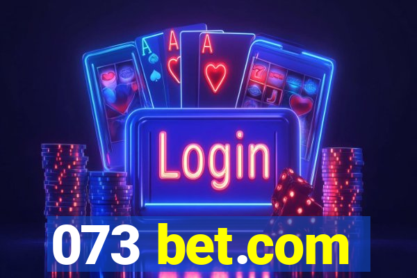 073 bet.com