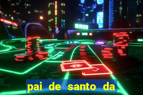 pai de santo da bahia consulta gratis e pagamento trabalho depois