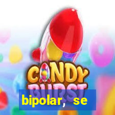 bipolar, se arrepende do que faz