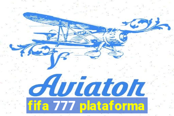 fifa 777 plataforma