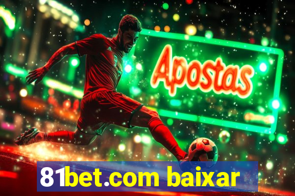 81bet.com baixar