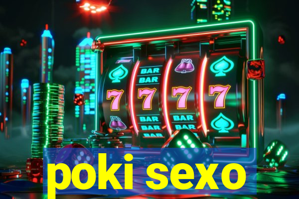 poki sexo