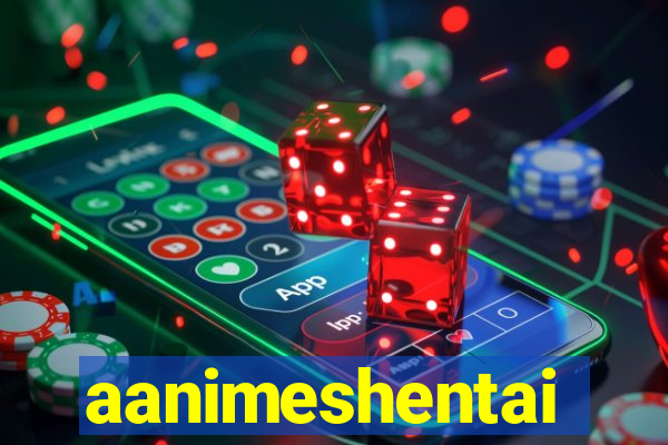 aanimeshentai