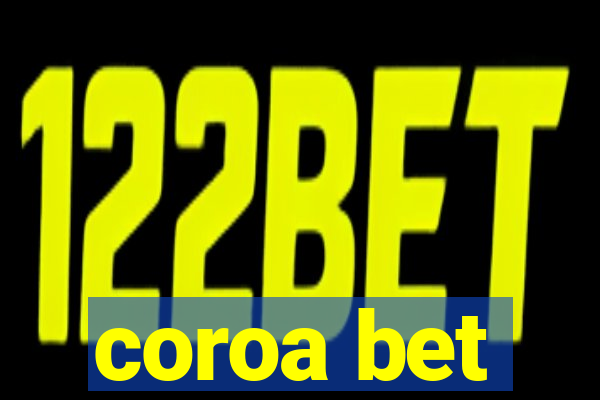 coroa bet