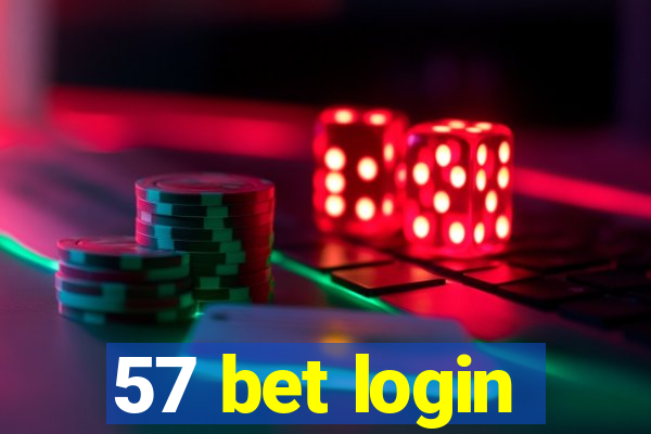57 bet login