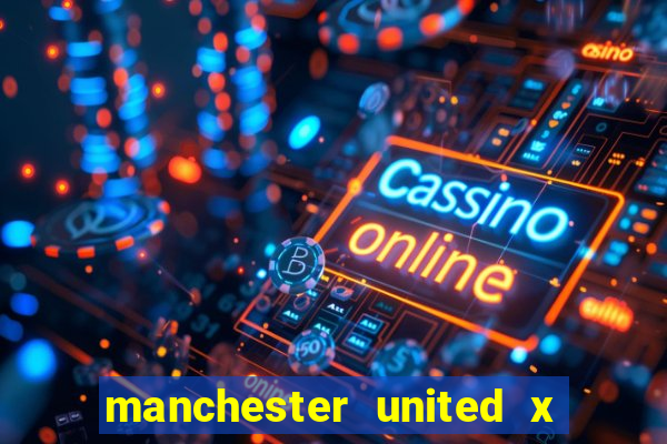manchester united x leicester futemax