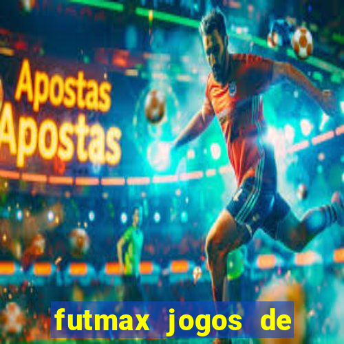 futmax jogos de hoje ao vivo