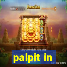 palpit in