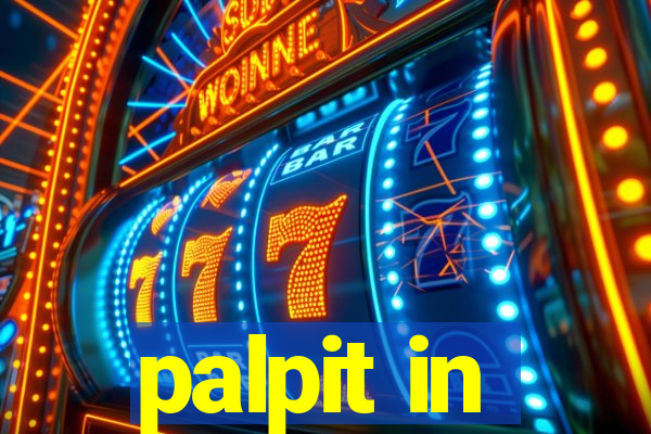 palpit in