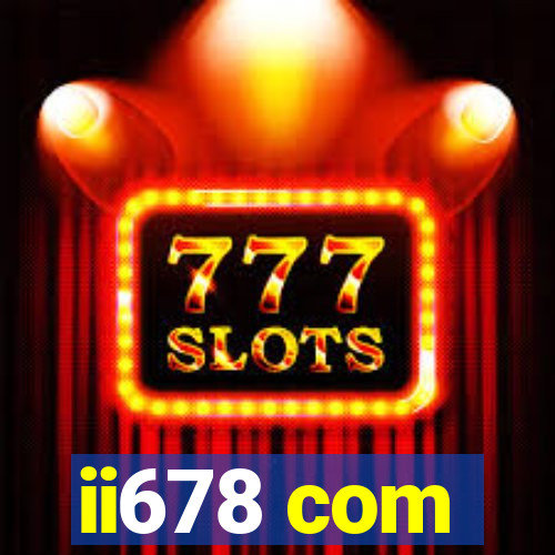 ii678 com