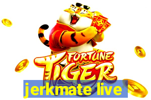 jerkmate live