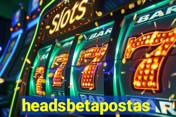 headsbetapostas