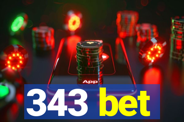 343 bet