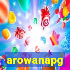arowanapg