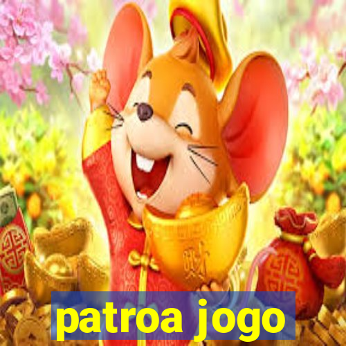patroa jogo