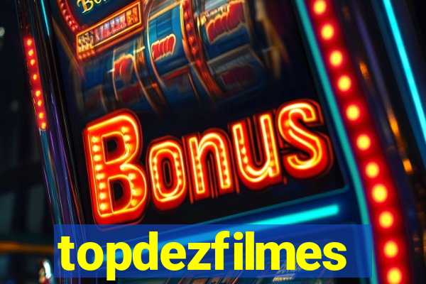 topdezfilmes