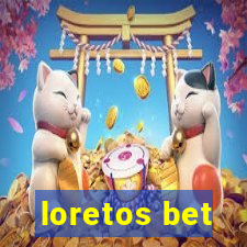 loretos bet