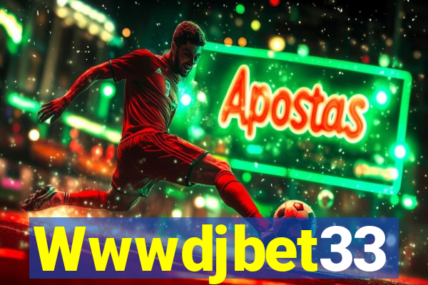 Wwwdjbet33