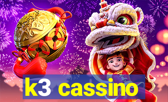 k3 cassino