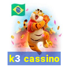 k3 cassino