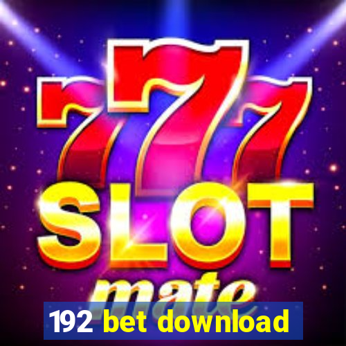 192 bet download