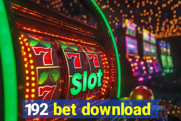 192 bet download