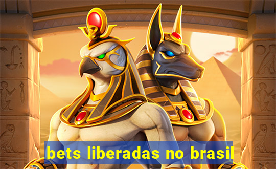 bets liberadas no brasil