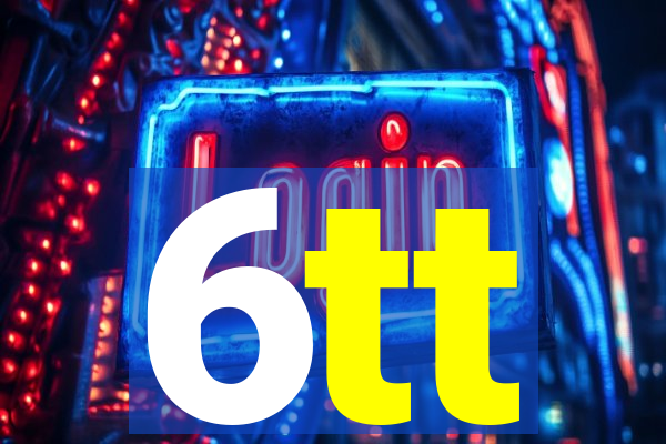 6tt