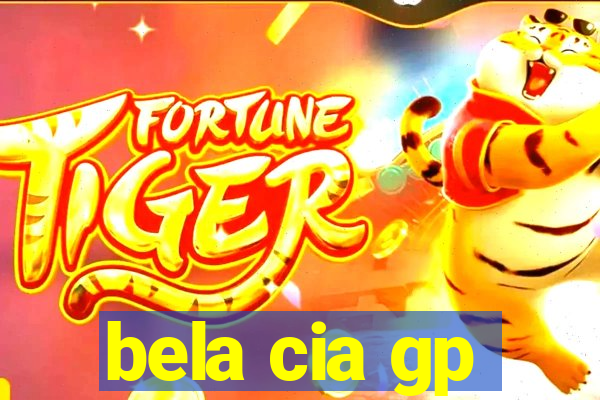 bela cia gp