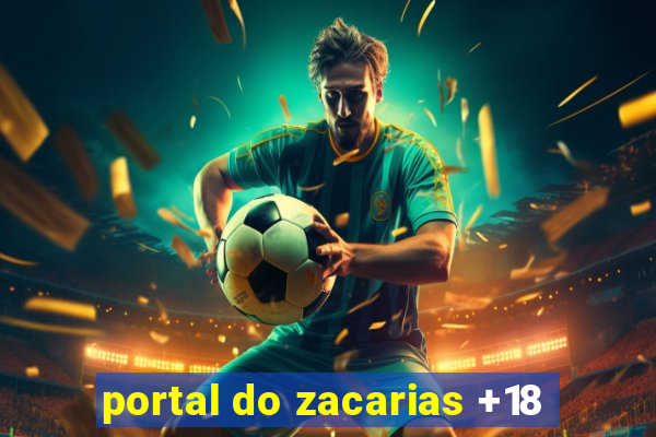 portal do zacarias +18