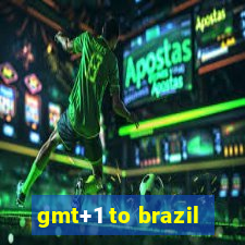 gmt+1 to brazil