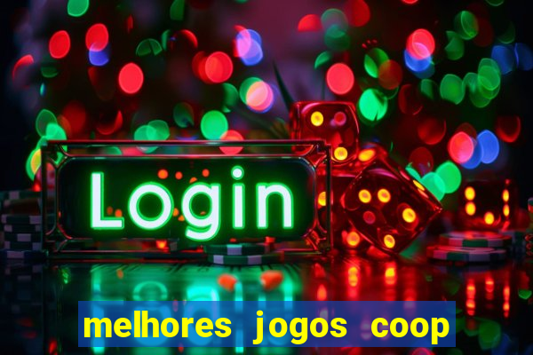 melhores jogos coop local pc