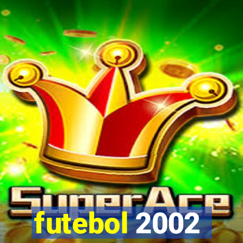 futebol 2002