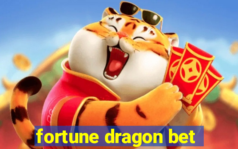 fortune dragon bet