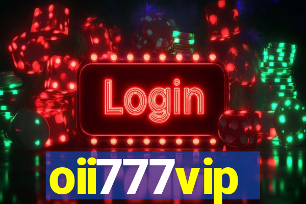 oii777vip