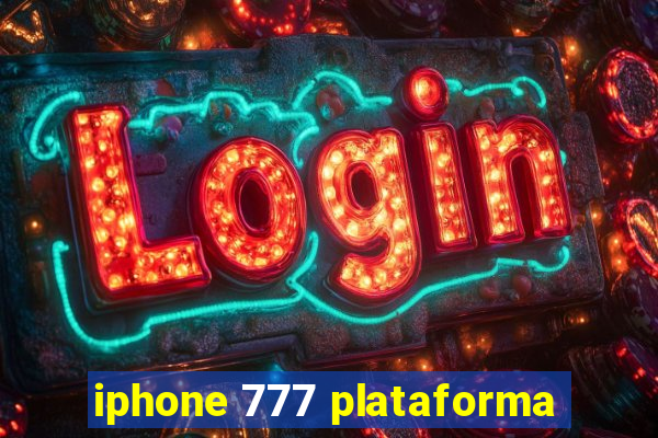 iphone 777 plataforma
