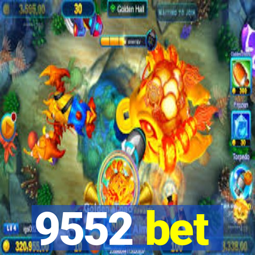 9552 bet
