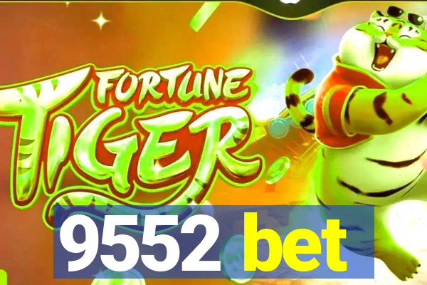 9552 bet